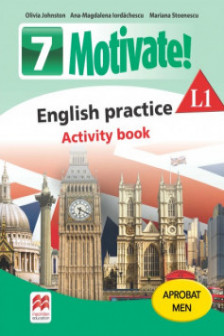 Motivate! english practice activity book l 1 lectia de engleza (clasa a vii-a)