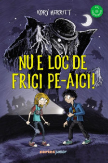 Nu e loc de frici pe-aici!