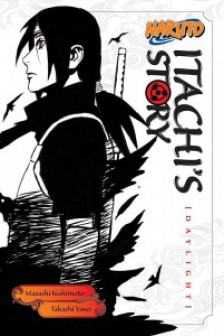 Naruto: Itachi's Story Vol. 1