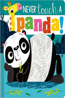 Never Touch A Panda! (board book)
