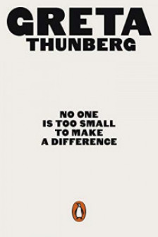 No One Is Too Small to Make a Difference (Out of print)