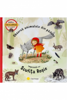 Observa animalele din padure impreuna cu Scufita Rosie