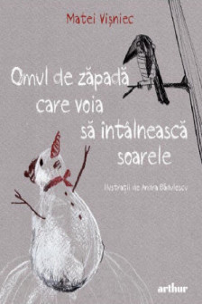 Omul de zapada care voia sa intalneasca soarele [cartonat]