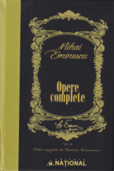 Opere Complete Eminescu Volumul IV - Publicistica 1870-1877