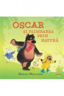 OSCAR SI PLIMBAREA PRIN NATURA.