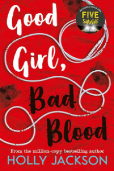A Good Girl's Guide to Murder: Good Girl Bad Blood (Book 2)