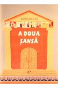 A doua sansa. Aurelian Silvestru.