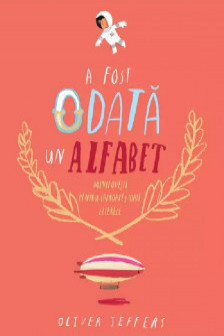 A fost odata un alfabet.Minipovesti pentru (aproape) toate literele
