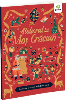 Atelierul lui Mos Craciun