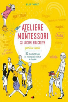 Ateliere Montessori si jocuri educative pentru copii