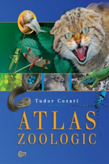 Atlas Zoologic. Tudor Cozari.