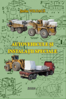 Autovehicule si instalatii speciale