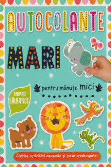 Autocolante mari pentru manute mici Animale salbatice