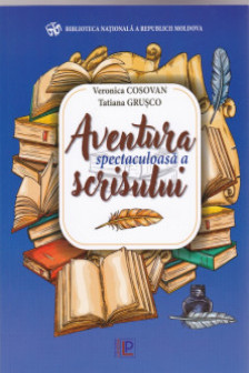 Aventura spectaculoasa a scrisului