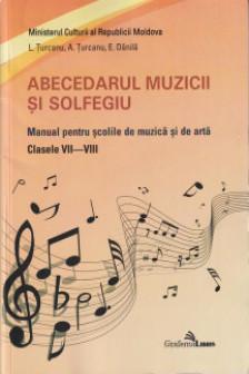 Abecedarul muzicii si solfegiu cl. 7-8