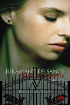 Academia vampirilor vol. 4 Juramant de sange partea 2