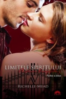 Academia vampirilor vol. 5 Limitele spiritului partea 2