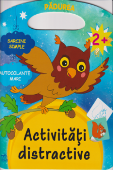 Activitati distractive: Padurea