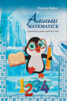 Activitati matematice caiet de lucru 3-4