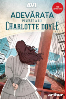 Adevarata poveste a lui Charlotte Doyle
