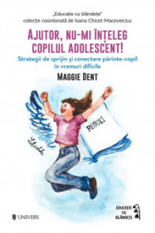 Ajutor nu-mi inteleg copilul adolescent!