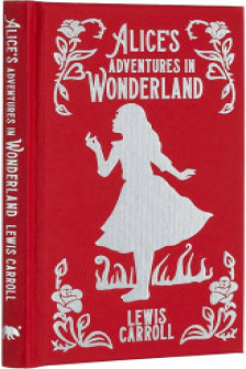 Alice's Adventures In Wonderland (Arcturus Ornate Classics)