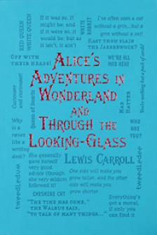 Alice's Adventures in Wonderland and Through the Looking-Glass