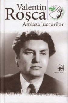 Amiaza lucrurilor. V.Rosca.