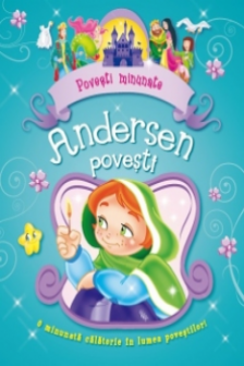 Andersen - Povesti minunate