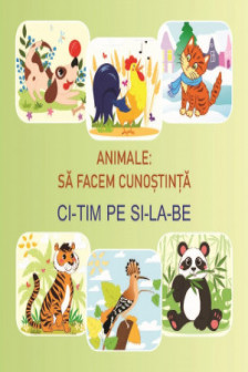 Animale sa facem cunostinta .Ci-tim pe si-la-be