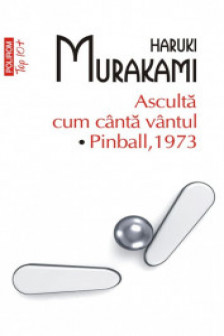 Asculta cum canta vantul. Pinball 1973