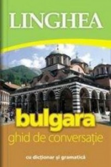Bulgara. Ghid de conversatie