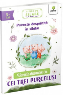 Bunele maniere cu cei trei purcelusi