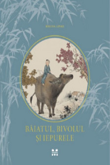 Baiatul bivolul si iepurele