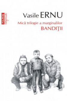 Banditii Vol. II din Mica trilogie a marginalilor