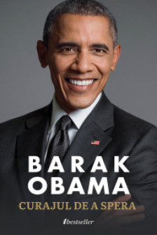 Barak Obama Curajul de a spera