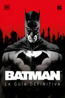 Batman: The Ultimate Guide