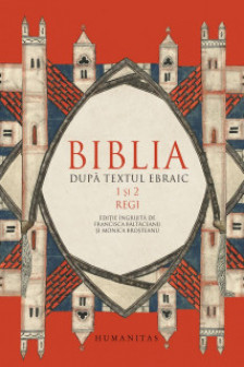 Biblia dupa textul ebraic VI.1 si 2 Regi