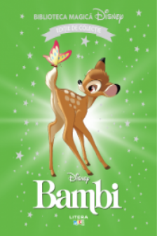Biblioteca magica. DISNEY. BAMBI. Editie de colectie