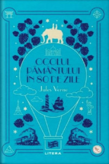 Biblioteca pentru copii. OCOLUL PAMANTULUI IN 80 DE ZILE.