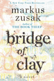 BRIDGE OF CLAY ZUSAK