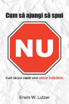 Cum sa ajungi sa spui NU
