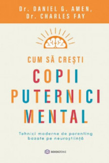 Cum sa cresti copii puternici mental