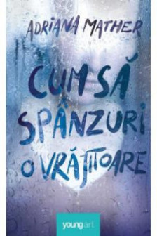 Cum sa spanzuri o vrajitoare