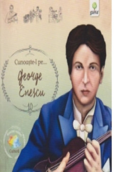 Cunoaste-l pe...George Enescu/ Romani celebri
