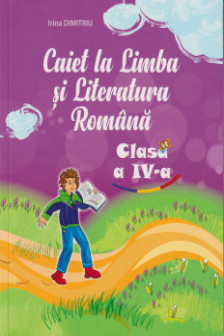 Caiet la limba si literatura cl.4