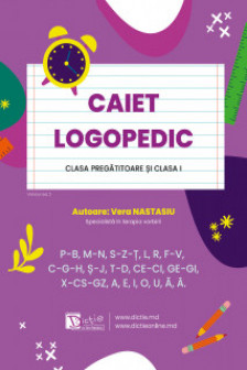 Caiet Logopedic Clasa pregatitoare si clasa 1