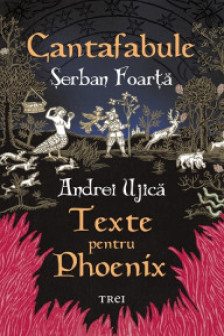 Cantafabule. Texte pentru Phoenix