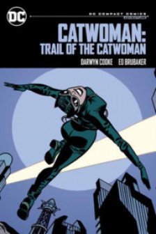 Catwoman: Trail of the Catwoman (DC Compact Comics)
