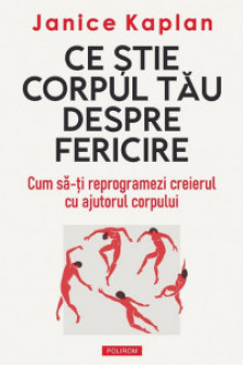 Ce stie corpul tau despre fericire